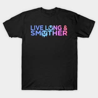 L.L.A.S. [Live Long and Smother] V1 T-Shirt